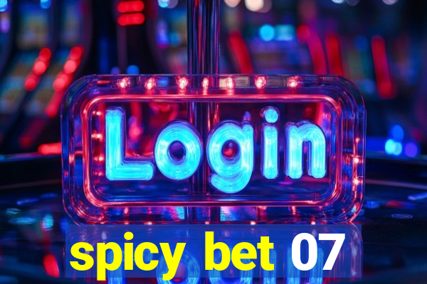 spicy bet 07